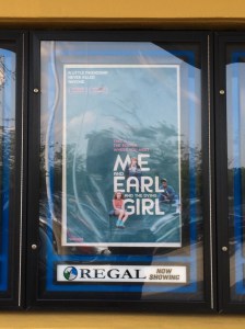 My wife Sandy and I saw Me And Earl And The Dying Girl in Warrington, Pennsylvania.
